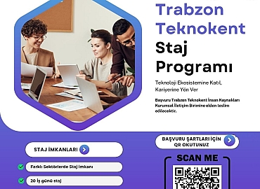 TRABZON TEKNOKENT STAJ PROGRAMI BAŞVURULARI BAŞLADI!